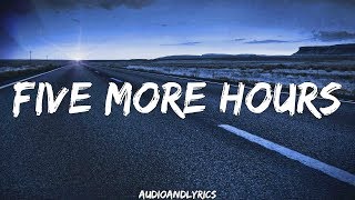 Deorro  Five More Hours ft Chris Brown Lyrics [upl. by Cavanaugh]