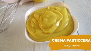 CREMA PASTICCERA SENZA UOVA  pronta in 5 minuti [upl. by Hegyera]