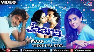 Jaana Pyaar Tune Kya Kiya [upl. by Kristofer]