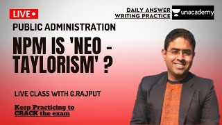 NPM is Neo  Taylorism   Answer Writing  UPSC  PUBLIC ADMINISTRATION [upl. by Furey]