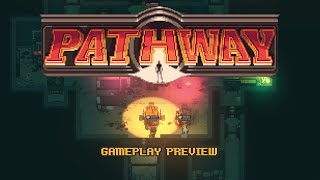 Pathway  Gameplay Preview [upl. by Seavey292]