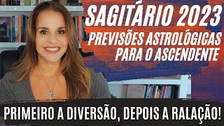 SAGITÁRIO ASCENDENTE  PREVISÕES ASTROLÓGICAS 2023 [upl. by Shreeves]