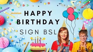 SING amp SIGN HAPPY BIRTHDAY  BSL [upl. by Woodie]