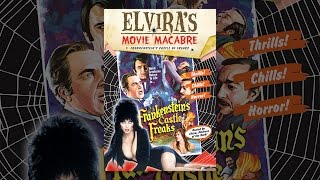 Elviras Movie Macabre Frankenstein’s Castle Of Freaks [upl. by Htebsil]