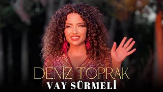 DENİZ TOPRAK  VAY SÜRMELİ [upl. by Schoenfelder204]