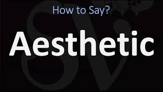 How to Pronounce Aesthetic CORRECTLY [upl. by Ysus126]