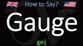 How to Pronounce Gauge CORRECTLY Meaning amp Pronunciation [upl. by Violetta]