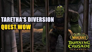 Tarethas Diversion TBC Quest WoW [upl. by Nodlew]