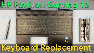 HP Pavilion Gaming 15 Keyboard Replacement [upl. by Marten803]