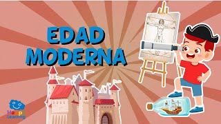 LA EDAD MODERNA  Videos Educativos para Niños [upl. by Atiuqcaj554]