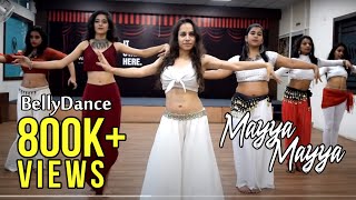 Mayya Mayya  Belly dance workshop choreography by Ojasvi Verma [upl. by Casimire]