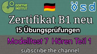 Zertifikat Deutsch B1 neu 15 Übungsprüfungen  Modelltest 7 Hören Teil 1 [upl. by Ahkeber]