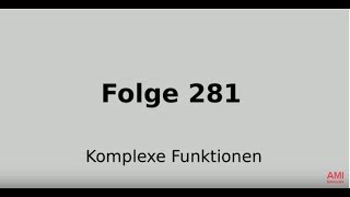 Komplexe Funktionen Funktionentheorie Folge 281 [upl. by Lenka566]