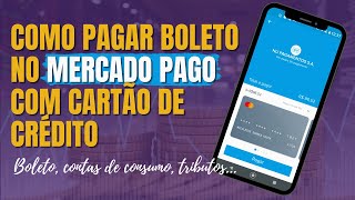 COMO PAGAR BOLETO PELO MERCADO PAGO COM CARTÃO DE CRÉDITO Parcele suas contas em até 12X  TUTORIAL [upl. by Ruffi]