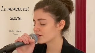 Giulia Falcone  Le monde est stone  Cover  Starmania [upl. by Ravaj]