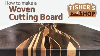 Woodworking How to Make a Woven Cutting Board [upl. by Mulderig]