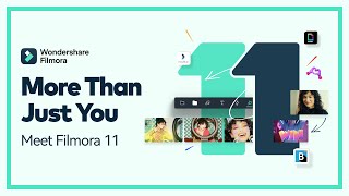 Wondershare Filmora 11  More Than Just You [upl. by Aitital]