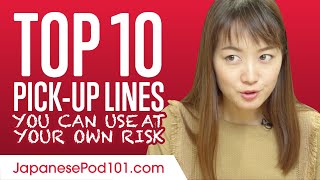 Top 10 Pickup Lines You Can Use at Your Own Risk [upl. by Tucker]