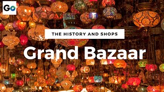 The History and Shops at The Grand Bazaar Istanbul [upl. by Peednama]