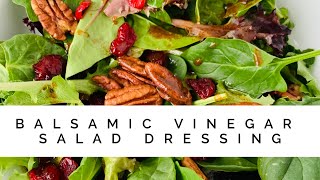 Balsamic Vinegar Salad Dressing Vinaigrette [upl. by Norted615]