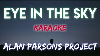 EYE IN THE SKY  ALAN PARSONS PROJECT KARAOKE VERSION [upl. by Lashond]