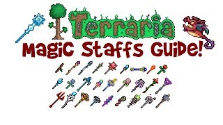 Terraria Magic Weapons Guide ALL StaffsWands Crafting List amp Stats Best Mage Class Weapons [upl. by Nahshon]