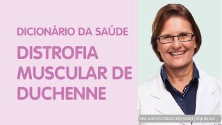 O que é Distrofia Muscular de Duchenne [upl. by Melodie747]