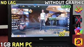 How To Play Free Fire On 1GB Ram Pc Without Graphic Card 2021 [upl. by Dilahk]