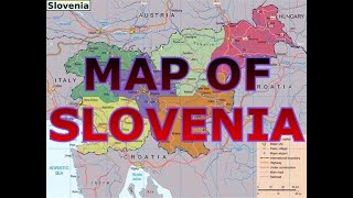 MAP OF SLOVENIA [upl. by Ahtnahc]