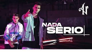 Adexe amp Nau  Nada Serio Videoclip Oficial [upl. by Kirshbaum567]