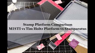 Stamp Platform Review MISTI vs Tim Holtz vs Stamparatus [upl. by Rebecca313]