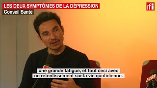 Les deux symptômes de la dépression [upl. by Lanaj219]