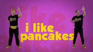 Koo Koo  I Like Pancakes DanceALong [upl. by Mohammed]