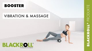 Die perfekte Kombination aus Massage und Vibration  BLACKROLL® BOOSTER DE [upl. by Suoirad]