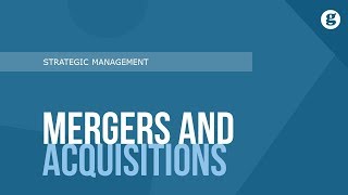 Mergers and Acquisitions [upl. by Mosier]