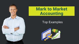 Mark to Market Accounting  Top Examples  Journal Entries [upl. by Godber]