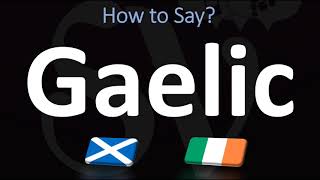 How to Pronounce Gaelic CORRECTLY  Irish VS Scottish [upl. by Nylynnej]