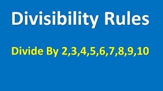 Divisibility Rules – 2 3 4 5 6 7 8 9 10 [upl. by Close]