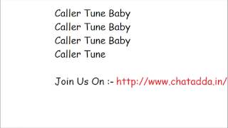 Caller Tune Full Song Lyrics  Humshakals Lyrics  chataddain [upl. by Shulins]