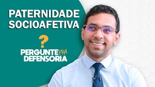 Paternidade socioafetiva O que é Como fazer o reconhecimento [upl. by Coyle956]