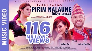 quotPirim Nalaunequot New Nepali Song  Aashish Sachin Melina Rai  Ft Barsha Raut Aashish Sachin [upl. by Farah519]