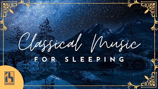 Classical Music for Sleeping [upl. by Dnomyar660]