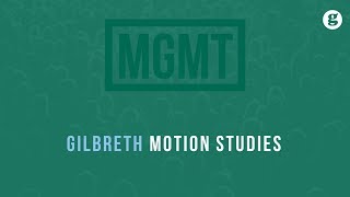 Gilbreth Motion Studies [upl. by Violet]