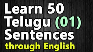 50 Telugu Sentences 01  Learn Telugu through English [upl. by Sivolc]