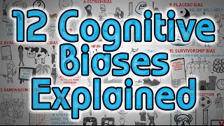 12 Cognitive Biases Explained  How to Think Better and More Logically Removing Bias [upl. by Higgins]