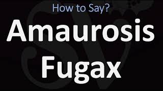 How to Pronounce Amaurosis Fugax CORRECTLY [upl. by Acinorav]