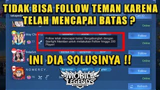 CARA MENGATASI FOLLOW TEMAN TELAH MENCAPAI BATAS  MOBILE LEGENDS [upl. by Laersi]