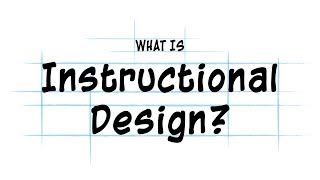 What is Instructional Design [upl. by Kaine]