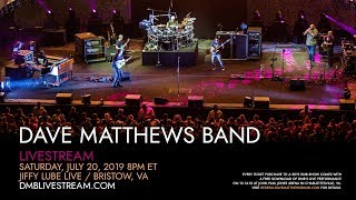 Dave Matthews Band  Live from Jiffy Lube Live 7202019 [upl. by Aelegna]