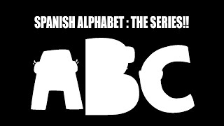 Spanish Alphabet Lore AoZ [upl. by Balf]